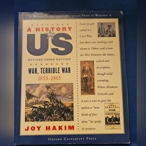 Joy Hakim A History of US War, Terrible War 1855–1865